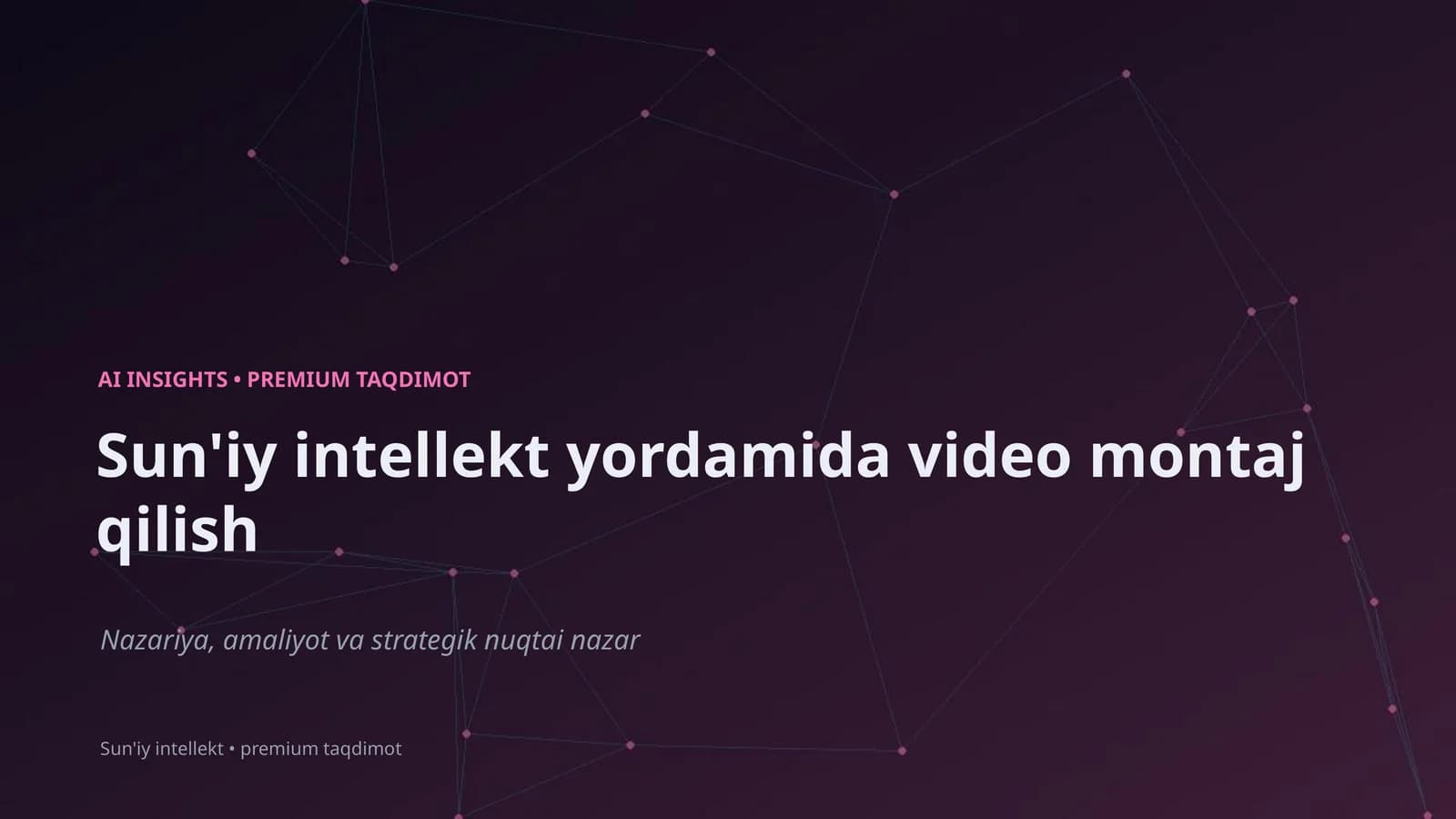 Sun'iy intellekt yordamida video montaj qilish