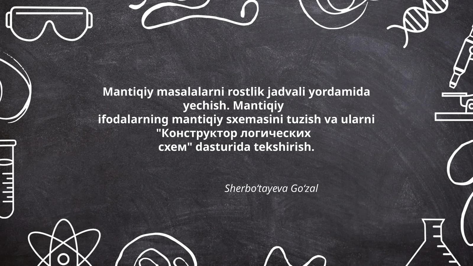 Mantiqiy masalalarni rostlik jadvali yordamida yechish