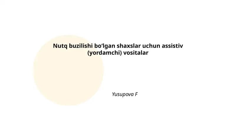 Nutq buzilishi boʻlgan shaxslar uchun assistiv (yordamchi) vositalar