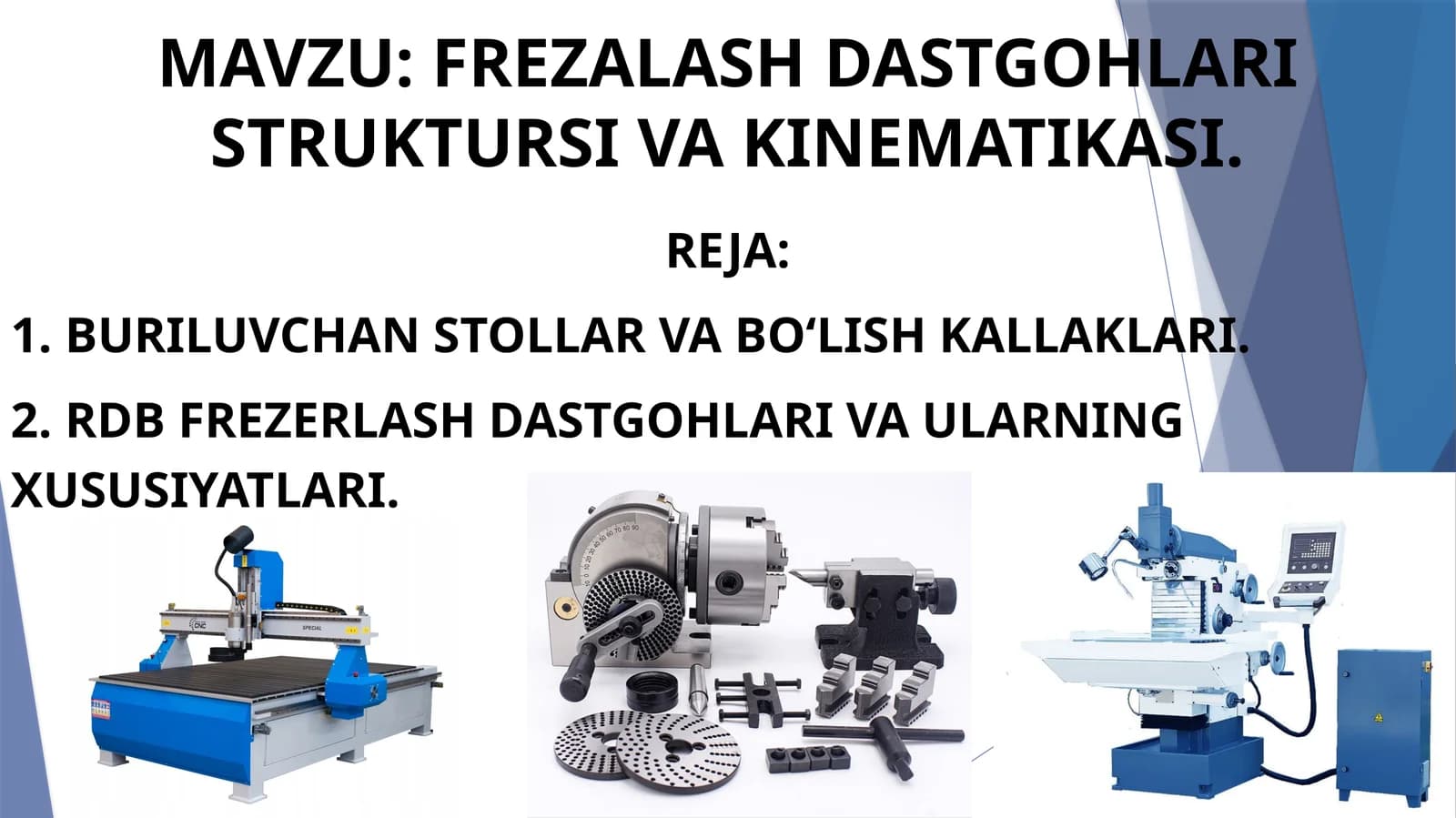 Frezalash dastgohlari struktursi va kinematikasi