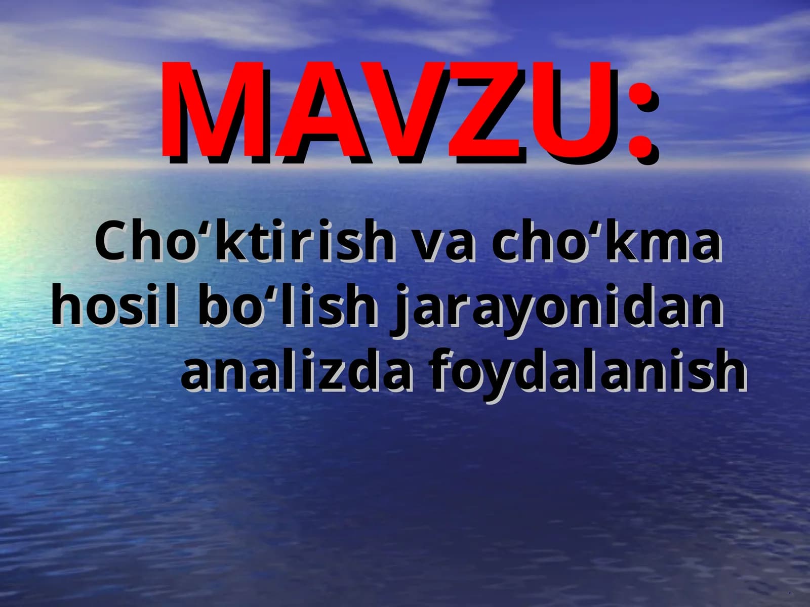 CHO‘KTIRISH ASOSLARI