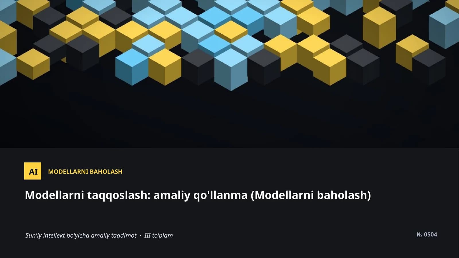 Modellarni taqqoslash: amaliy qo'llanma (Modellarni baholash)