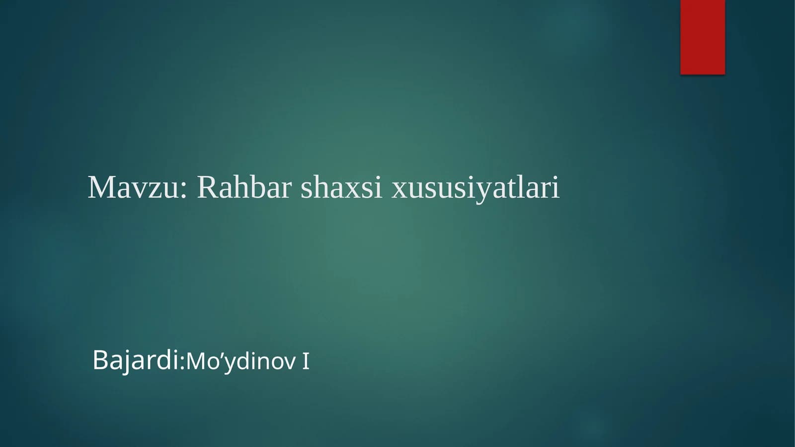 Rahbar shaxs ixususiyatlari