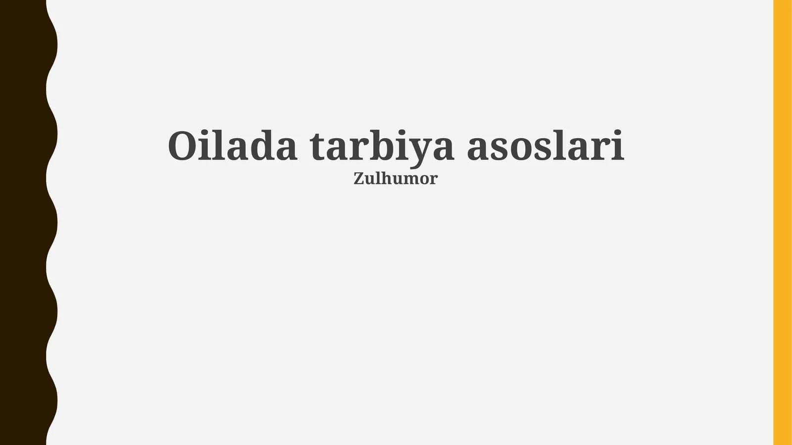 Oilada tarbiya asoslari
