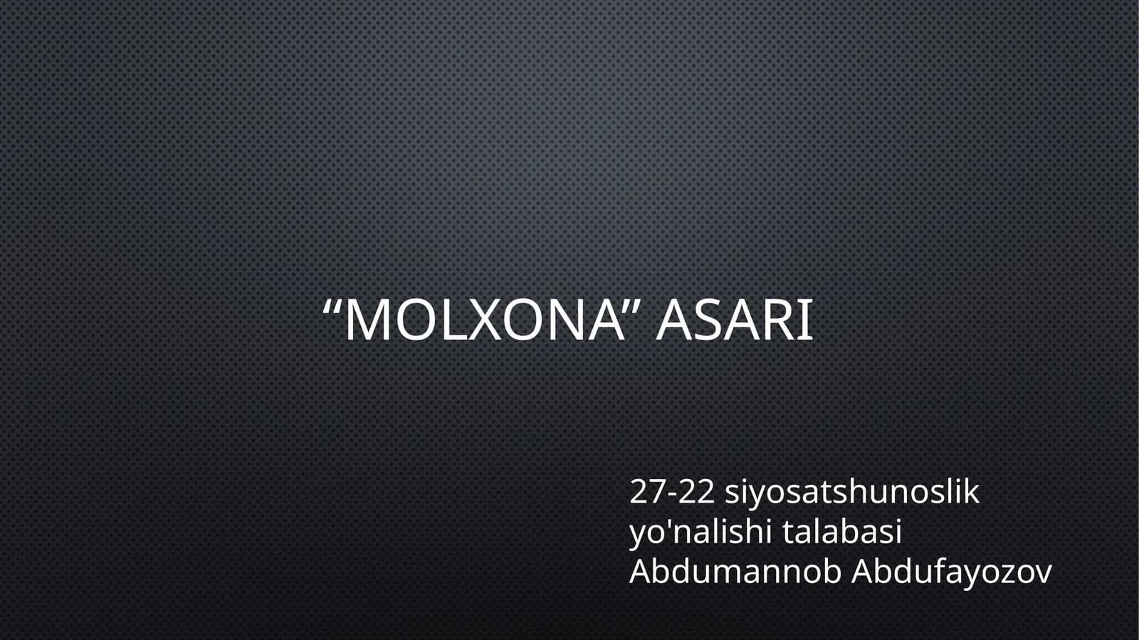 “Molxona” asari