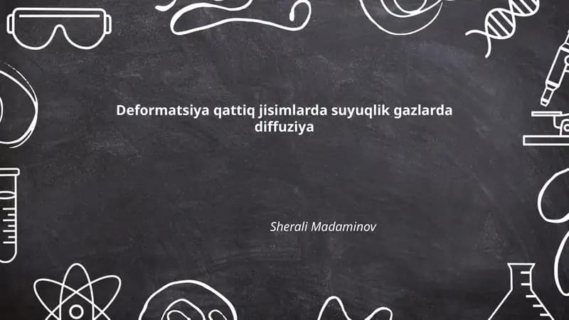 Deformatsiya qattiq jisimlarda suyuqlik gazlarda diffuziya