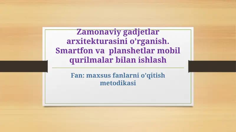 Zamonaviy gadgetlar arxitekturasi