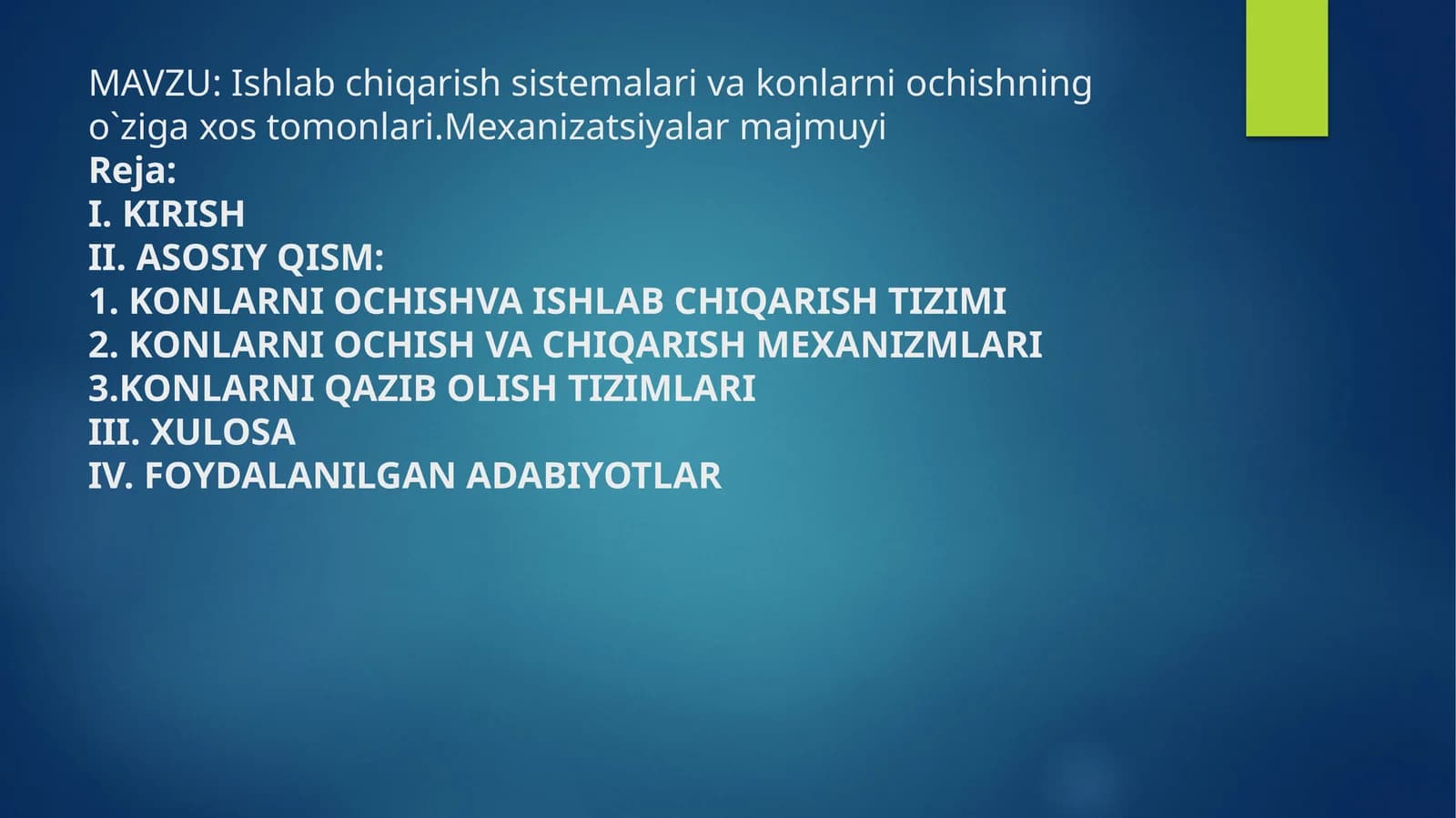 Konlarni ochish va ishlab chiqarish tizimi