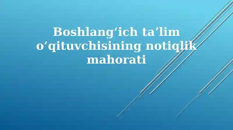 Boshlang'ich Sinf O'qituvchisining Notiqligi