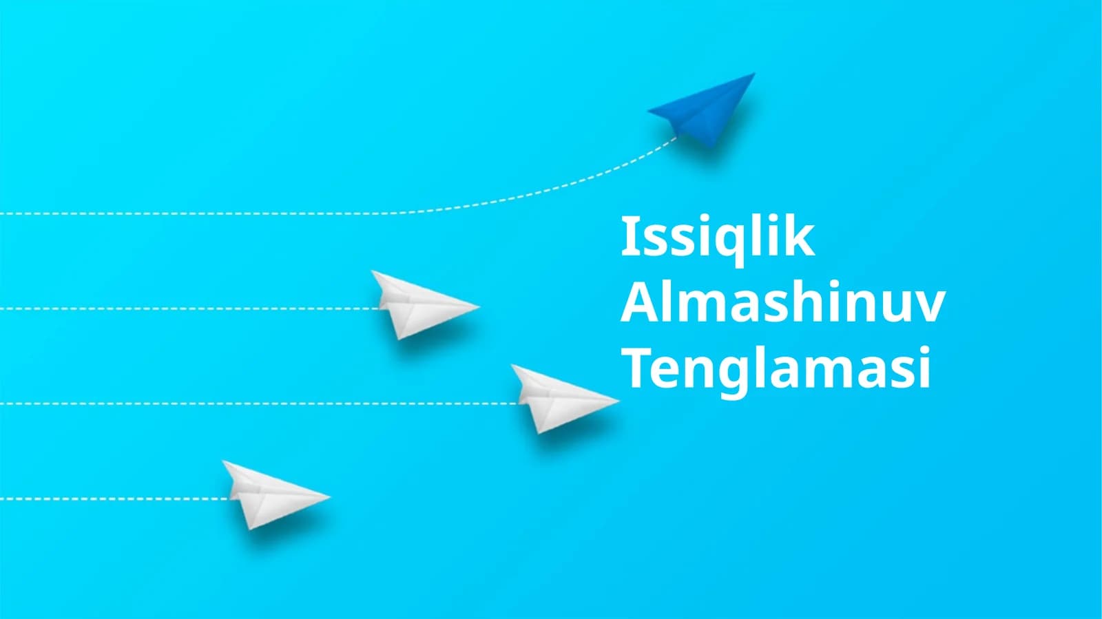 Issiqlik Almashinuv Tenglamasi