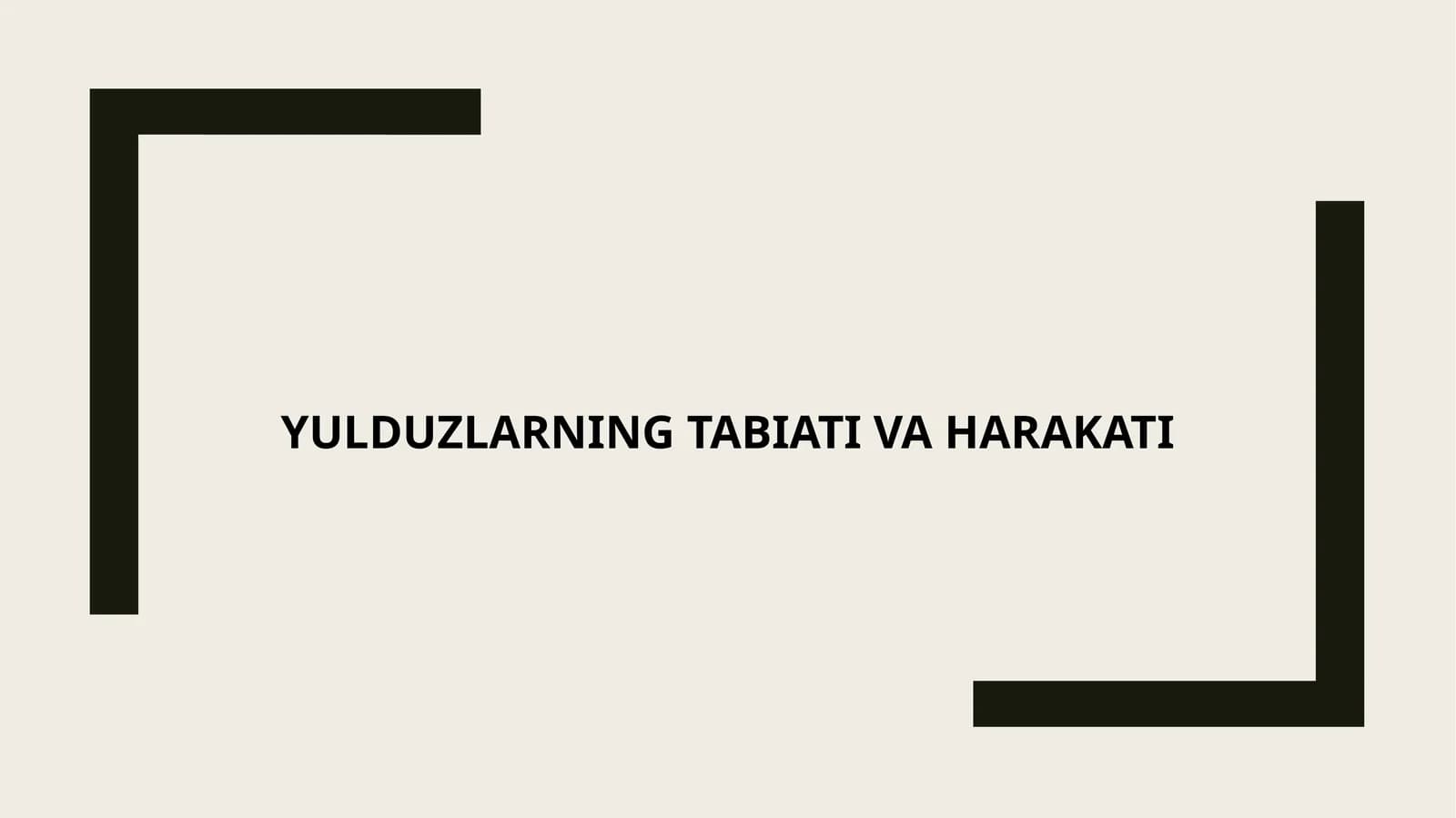 Yulduzlarning tabiati va harakati