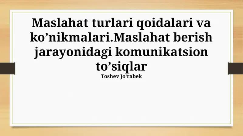 Maslahat Turlari va Ko'nikmalari