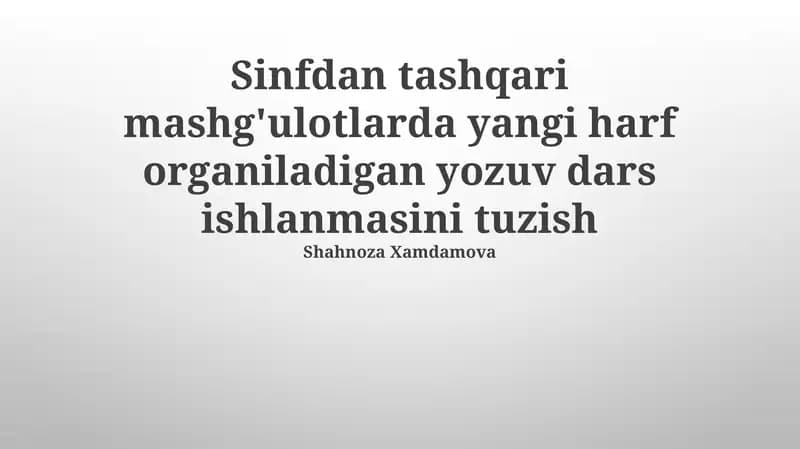 Harf organiladigan yozuv dars ishlanmasi
