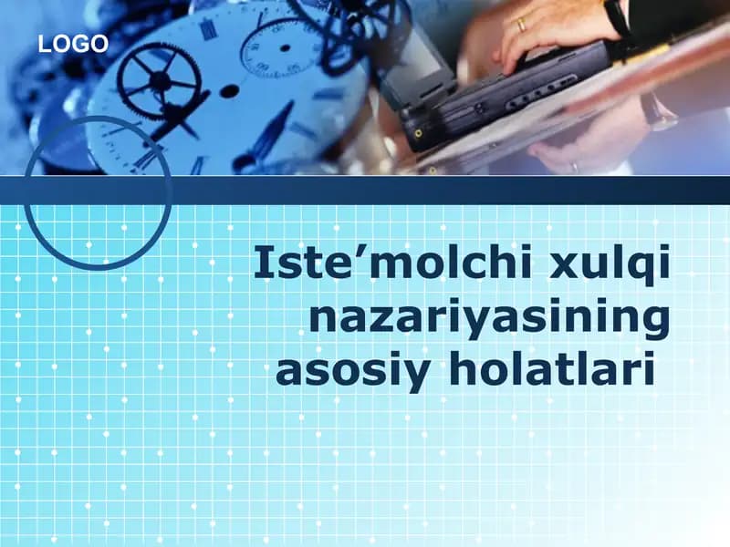 Iste’molchi xulqi nazariyasining asosiy holatlari