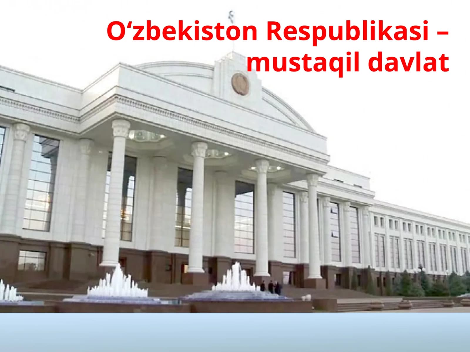 8-sinf Huquq dars ishlanma. O'zbekiston Respublikasi mustaqil davlat