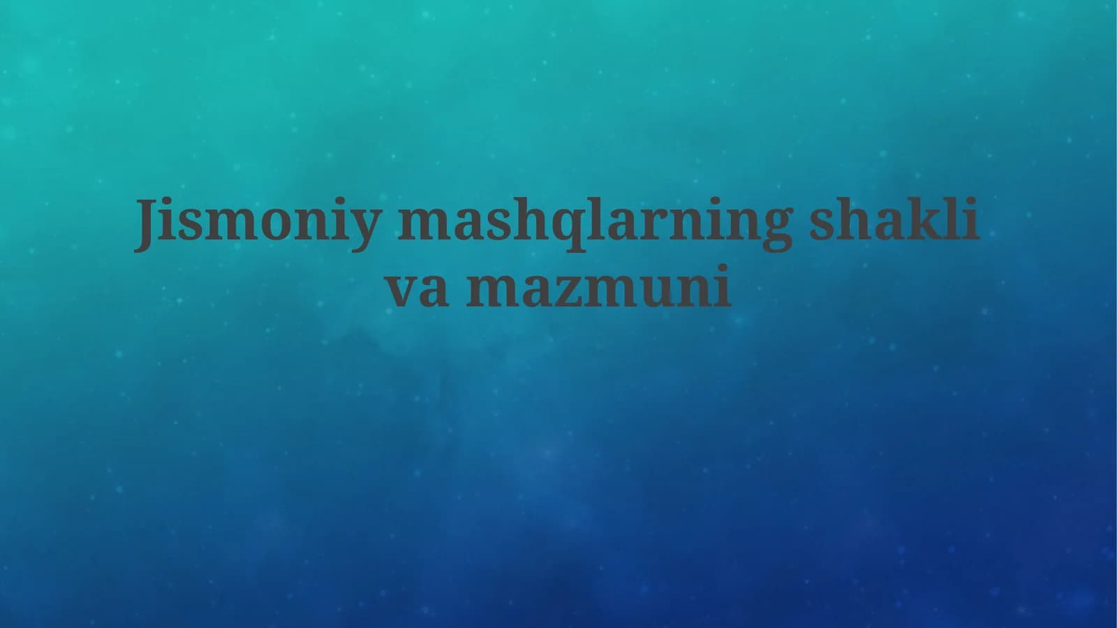 Jismoniy mashqlar shakli va mazmuni