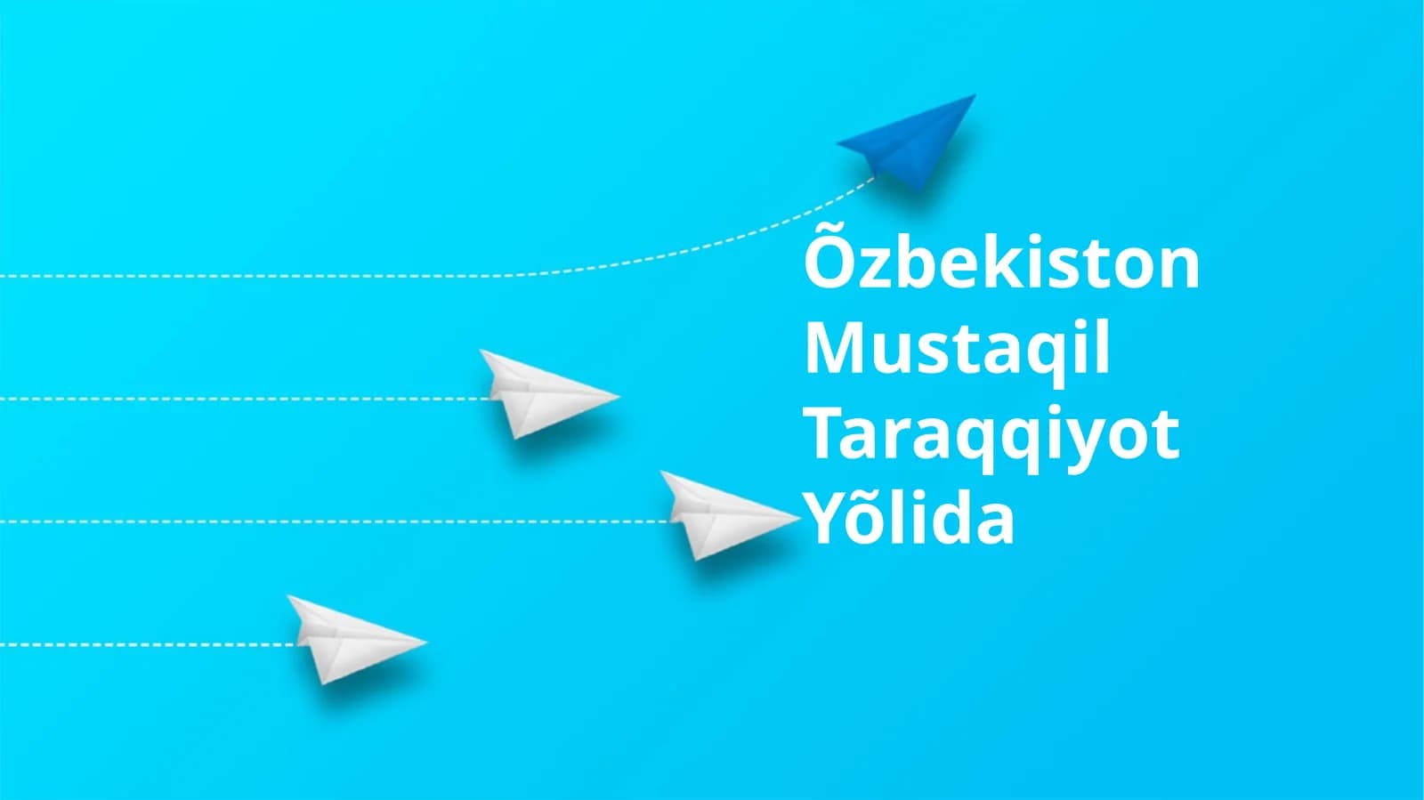 O'zbekiston Mustaqil Taraqqiyot Yõlida