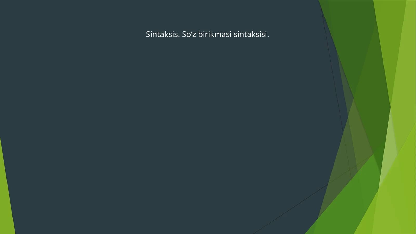 Sintaksis. So‘z birikmasi sintaksisi