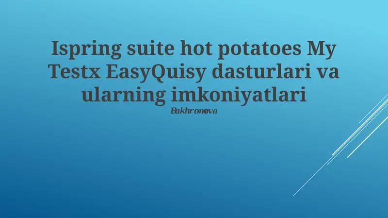 Ispring Suite, Hot Potatoes, My TestX & EasyQuizzy