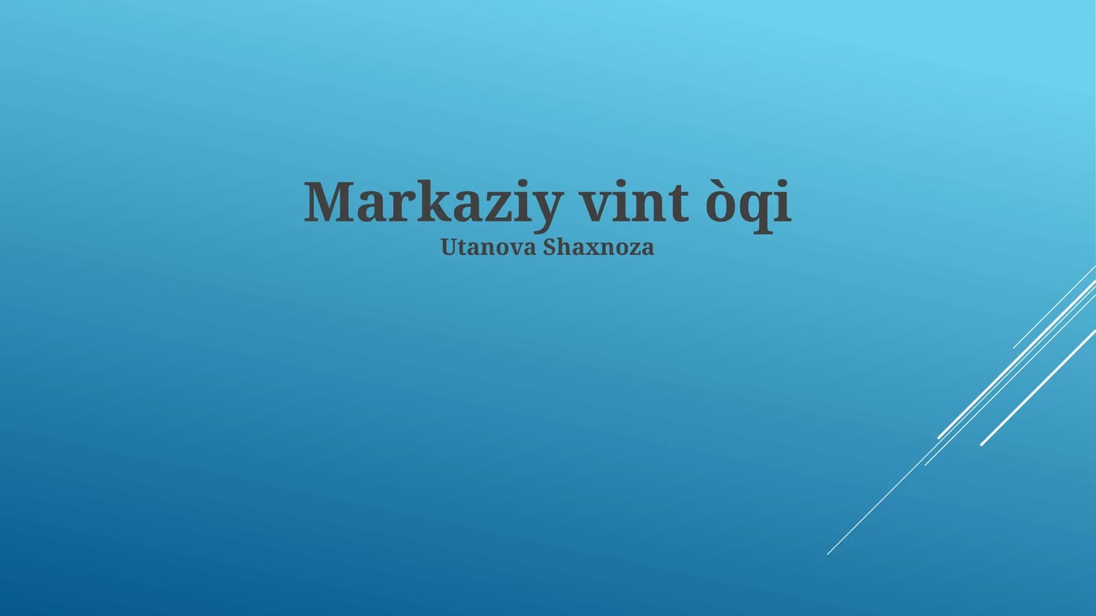 Markaziy vint òqi
