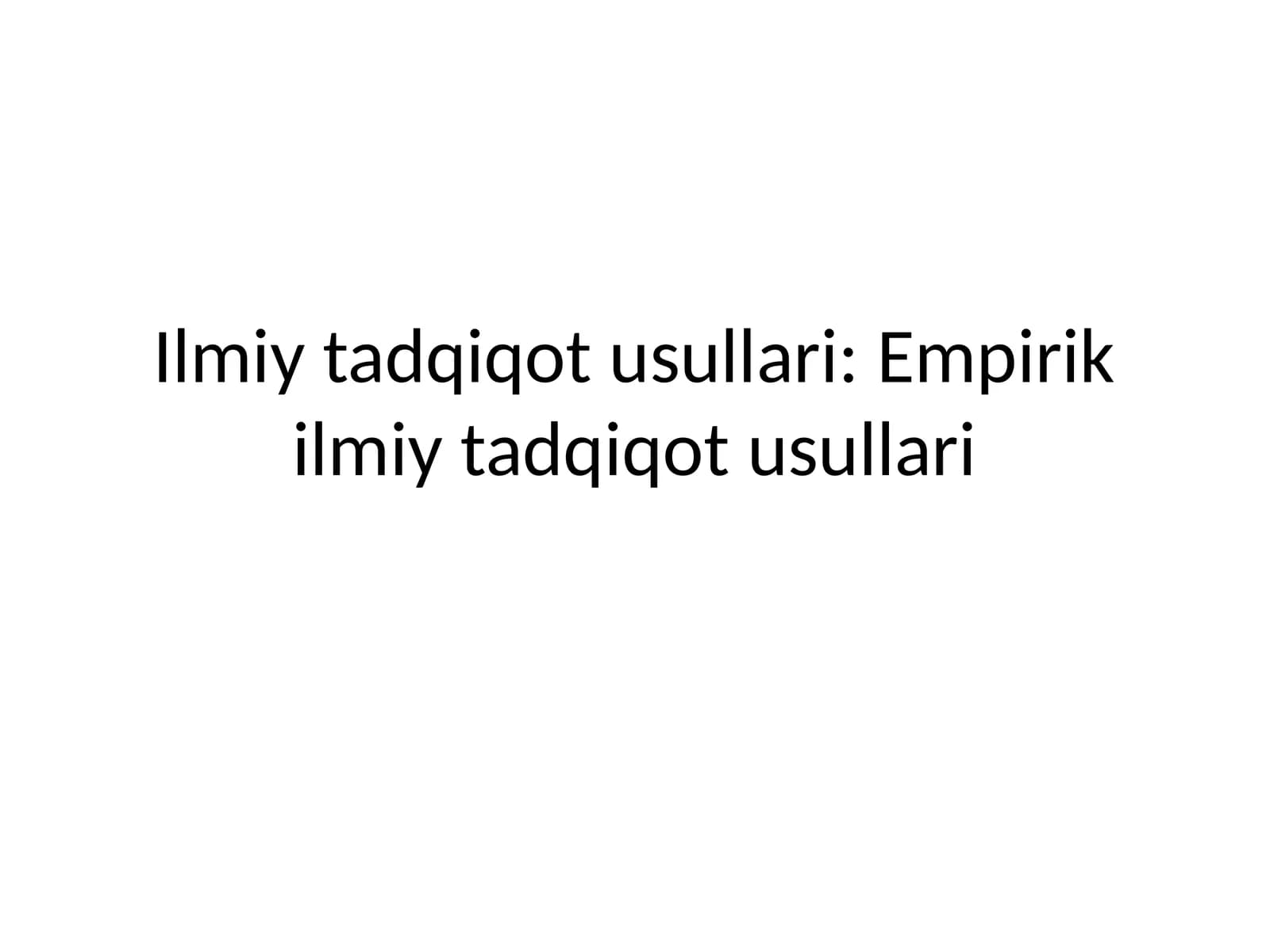Empirik ilmiy tadqiqot usullari
