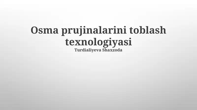 Osma prujinalarini toblash texnologiyasi