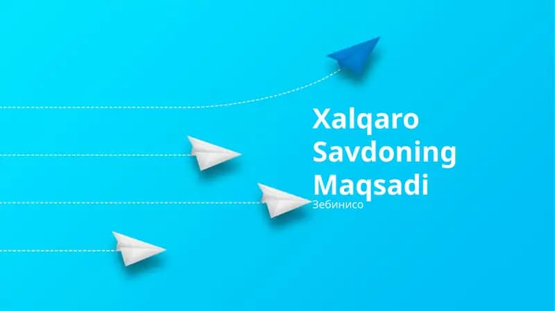 Xalqaro Savdoning Maqsadi