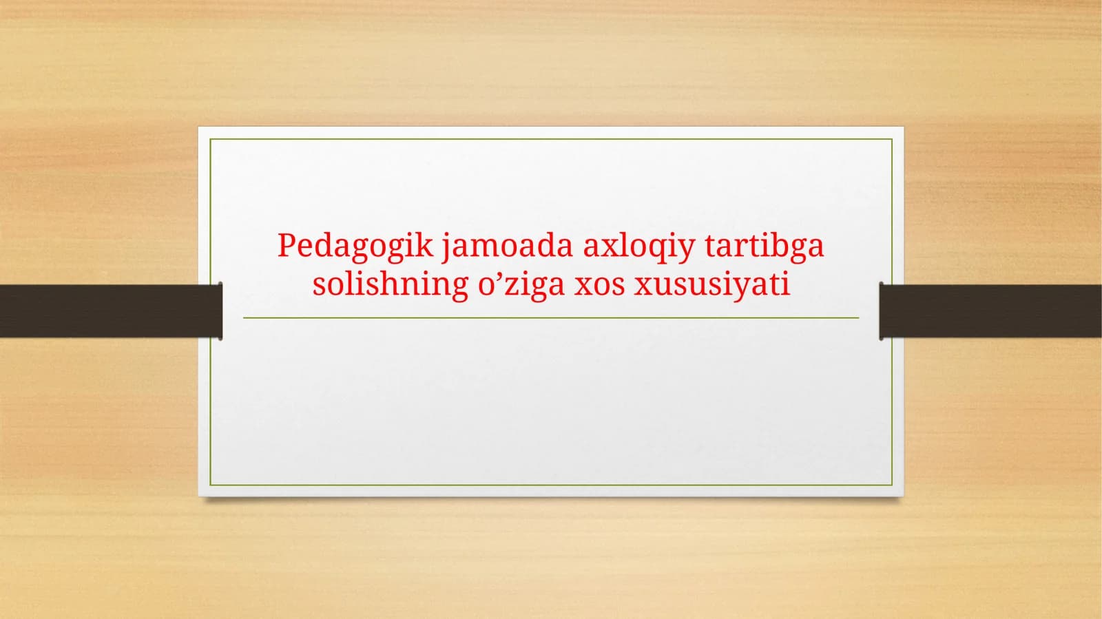 Pedagogik jamoada axloqiy tartibga solishning o'ziga xos xususiyati