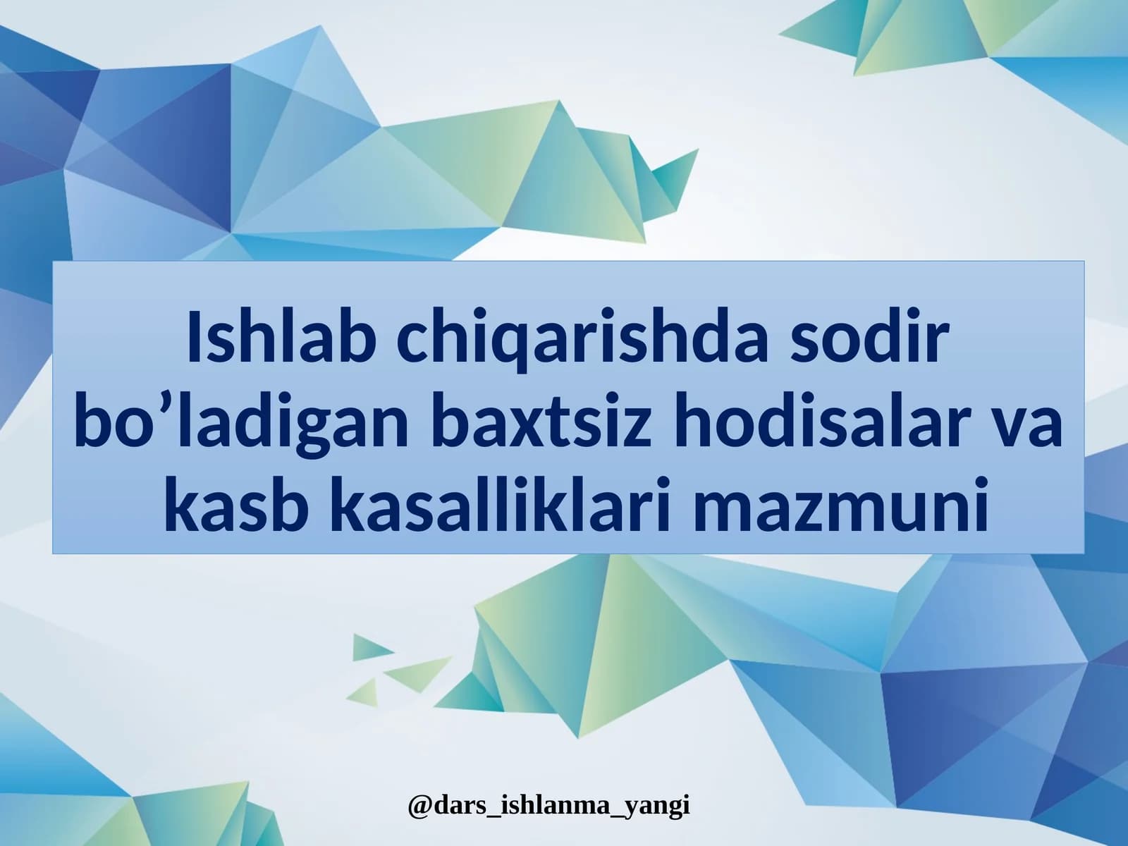 Baxtsizhodisalar va kasb kasalliklari mazmuni
