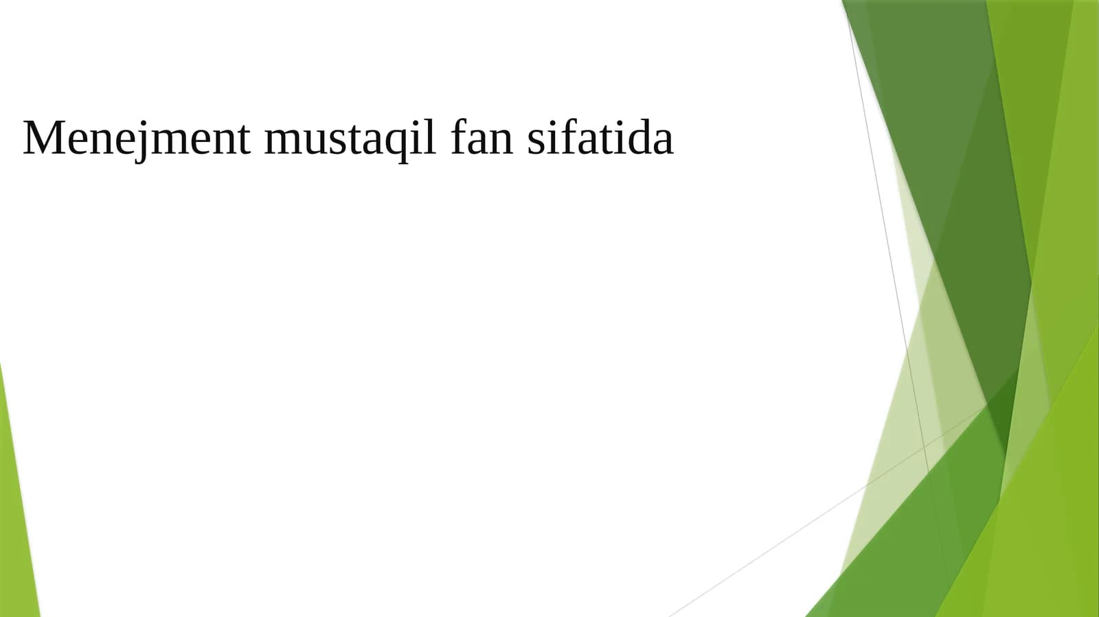 Menejment mustaqil fan sifatida