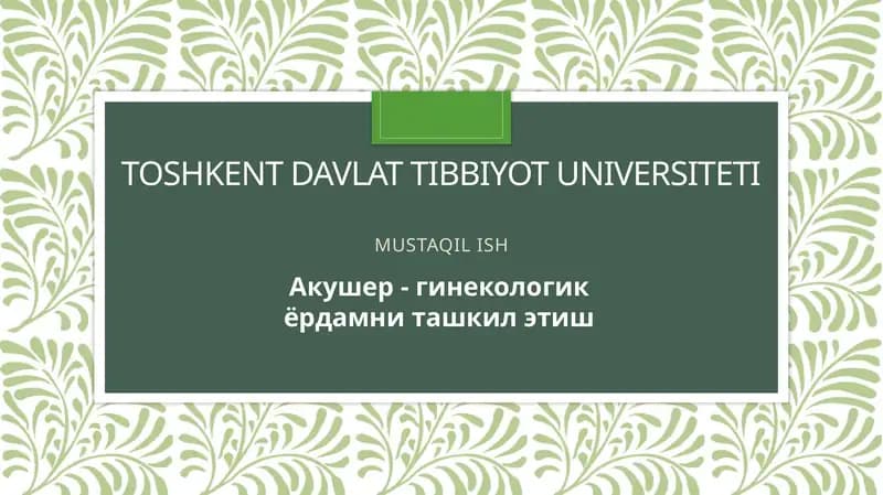 Akusher - ginekologik yordamni tashkil etish