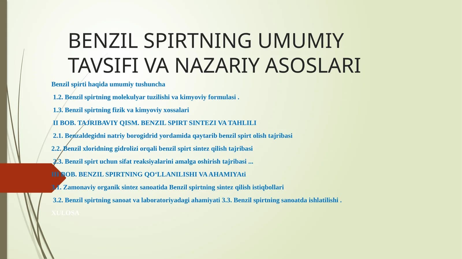 BENZIL SPIRTNING UMUMIY TAVSIFI VA NAZARIY ASOSLARI