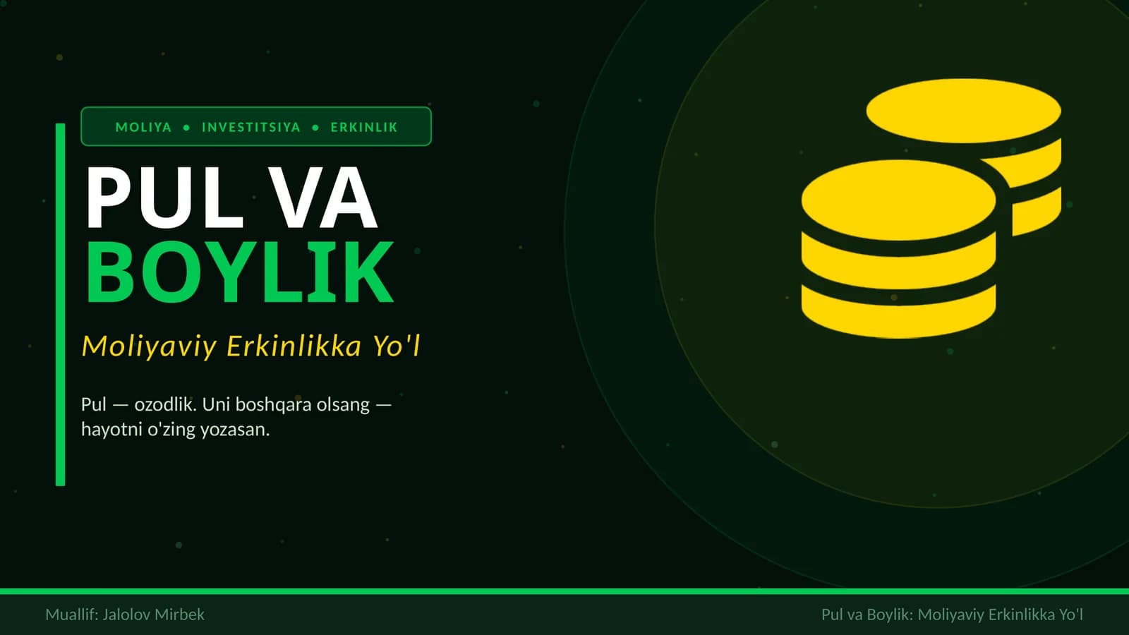 Pul va Boylik: Moliyaviy Erkinlikka Yo'l
