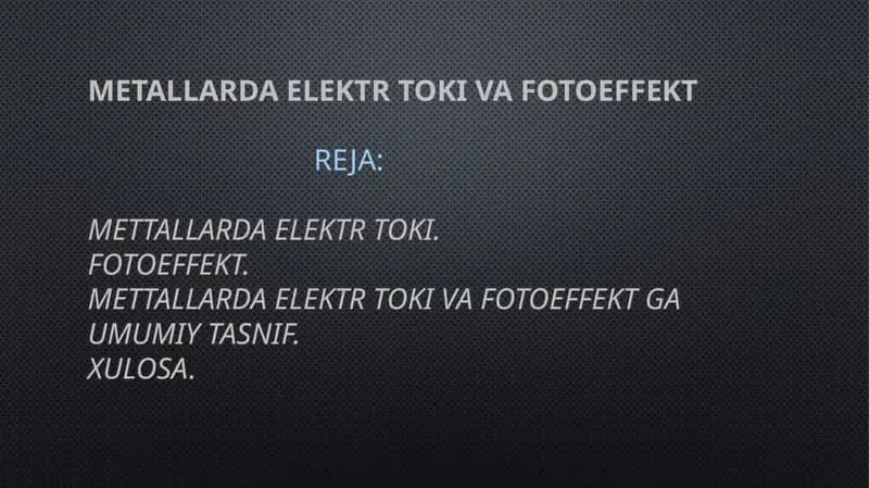 Metallarda elektr toki va fotoeffekt