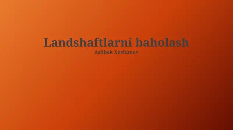 Landshaftlarni baholash