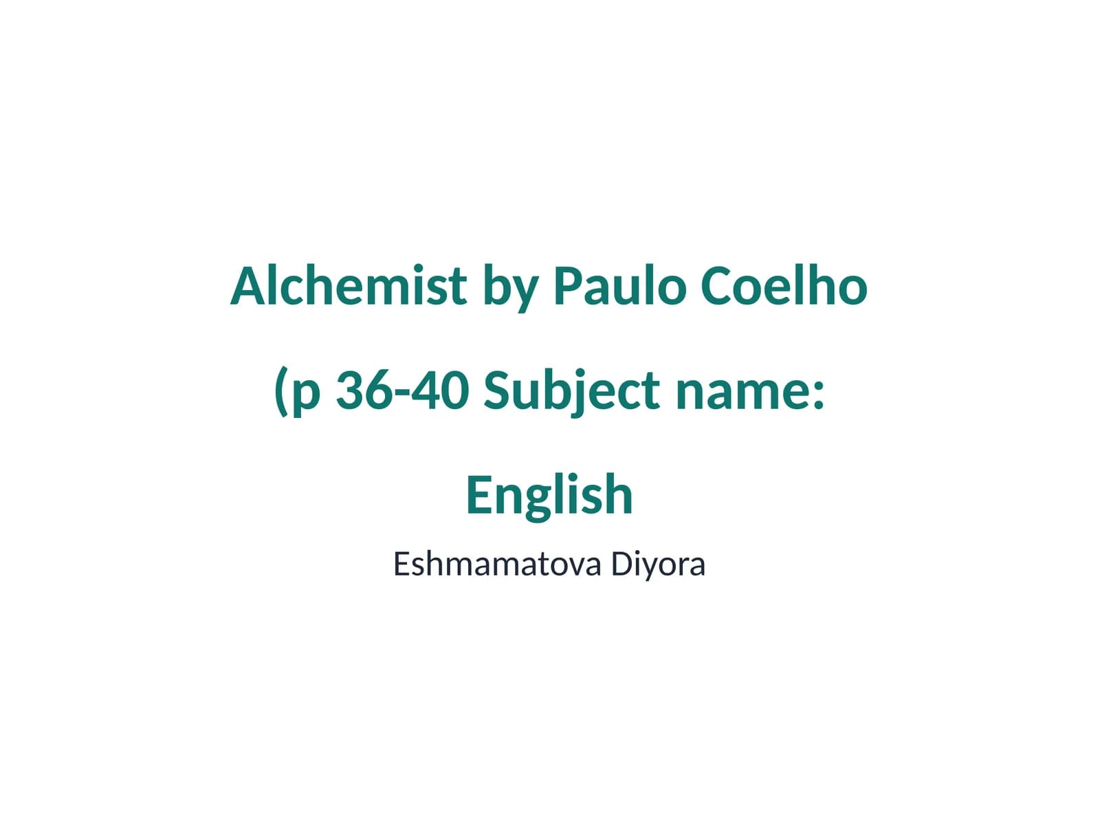 Alchemist by Paulo Coelho