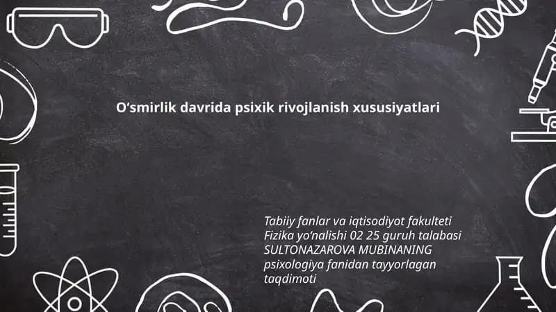 Oʻsmirlik davrida psixik rivojlanish xususiyatlari
