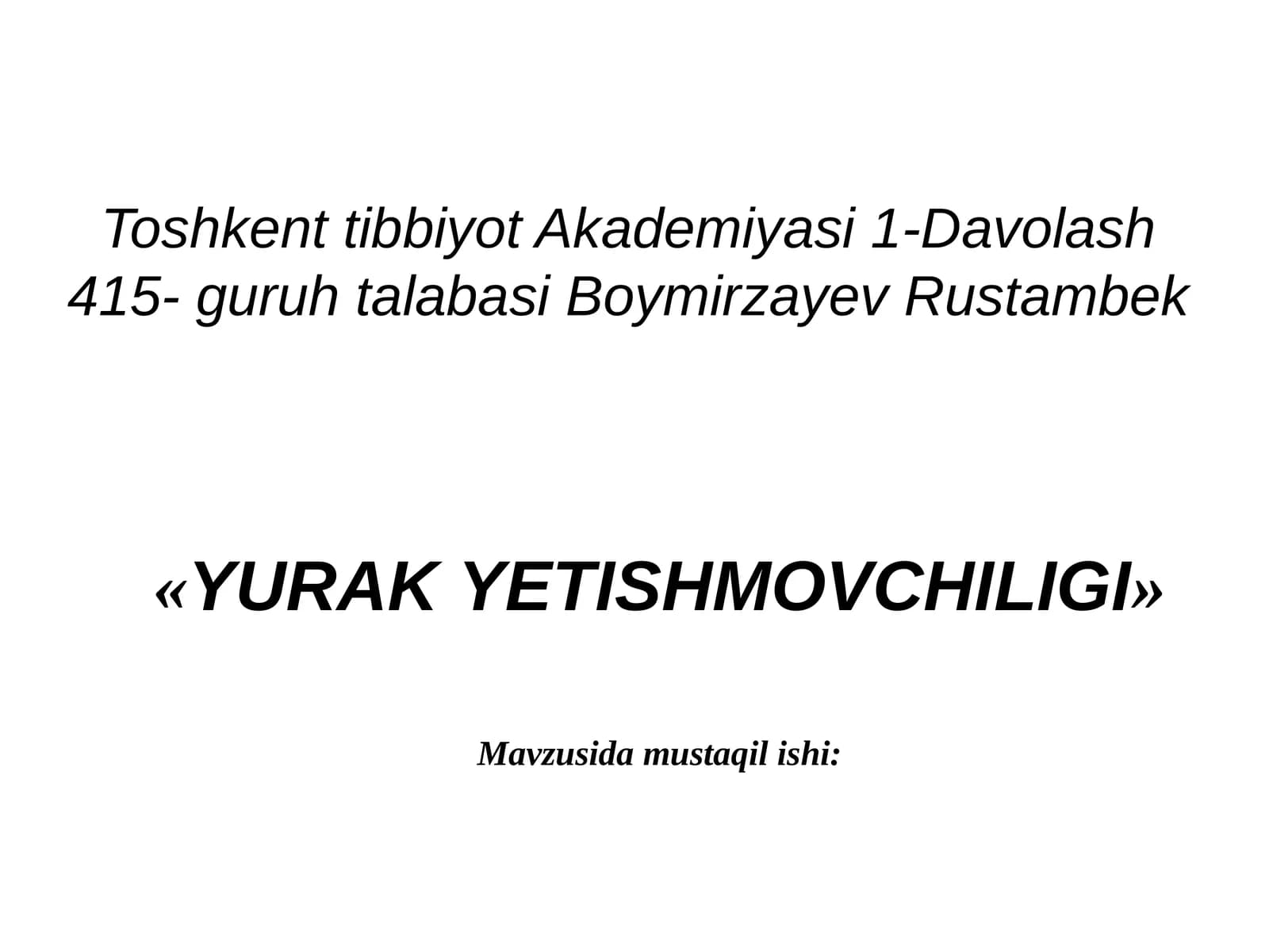 YURAKYETISHMOVCHILIGI