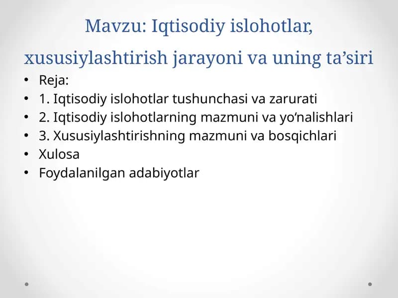 Iqtisodiy islohotlar, xususiylashtirish jarayoni va uning ta’siri