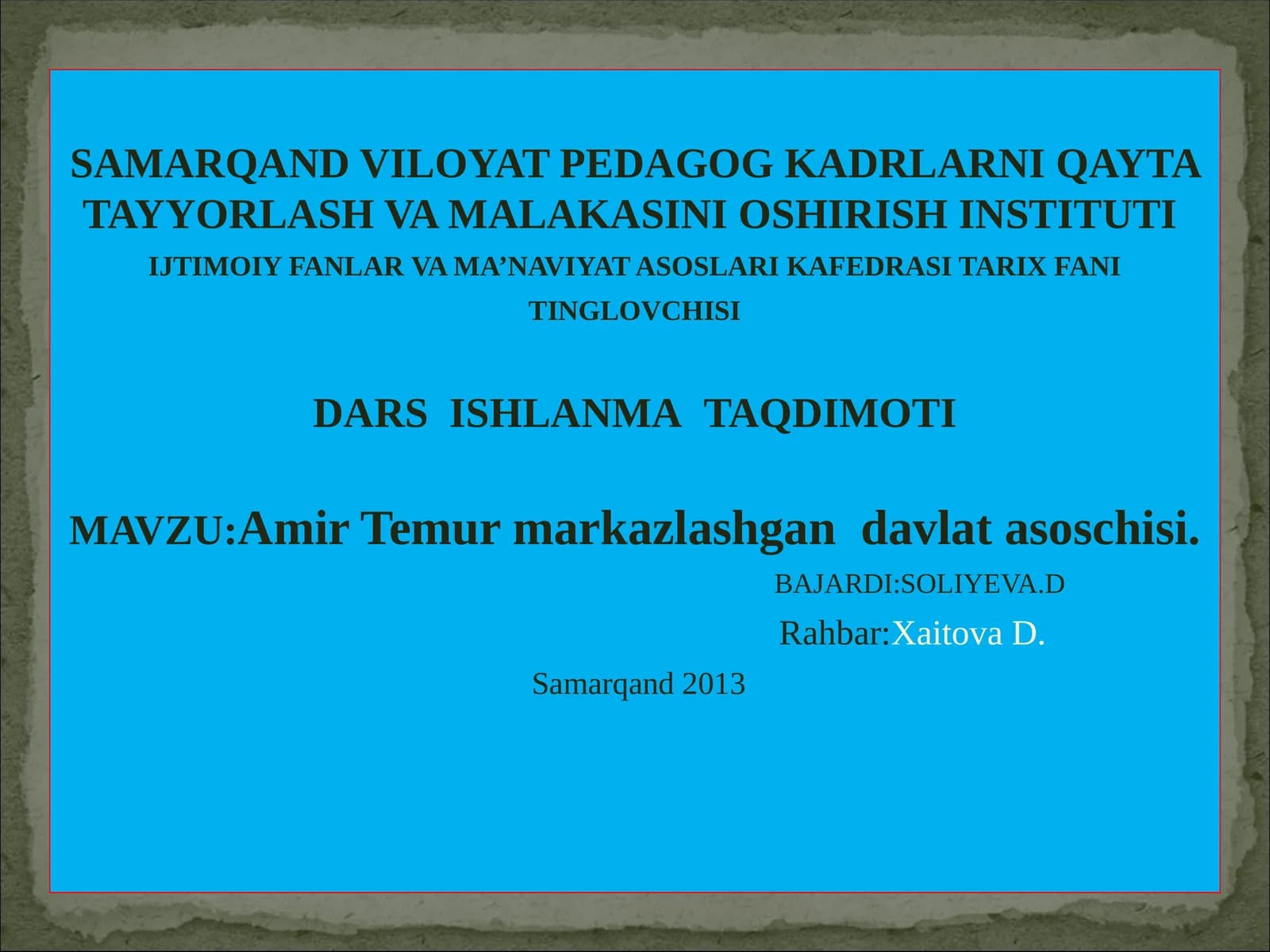 Amir Temur markazlashgan davlat asoschisi