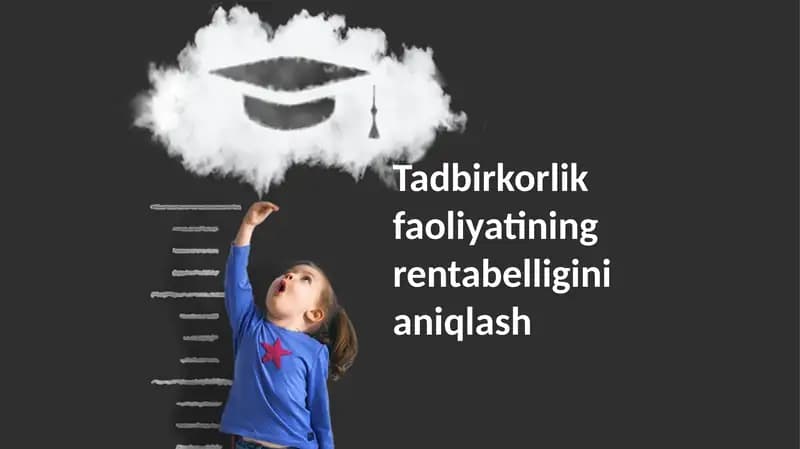Tadbirkorlik faoliyatining rentabelligini aniqlash
