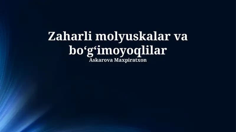 Zaharli molyuskalar va bo‘g‘imoyoqlilar