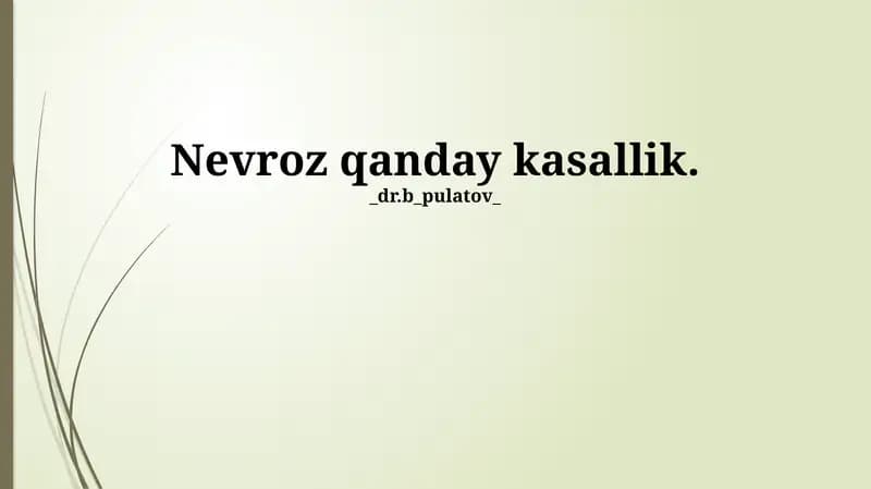 Nevroz: Ta'rif, Xususiyatlar va Turlari