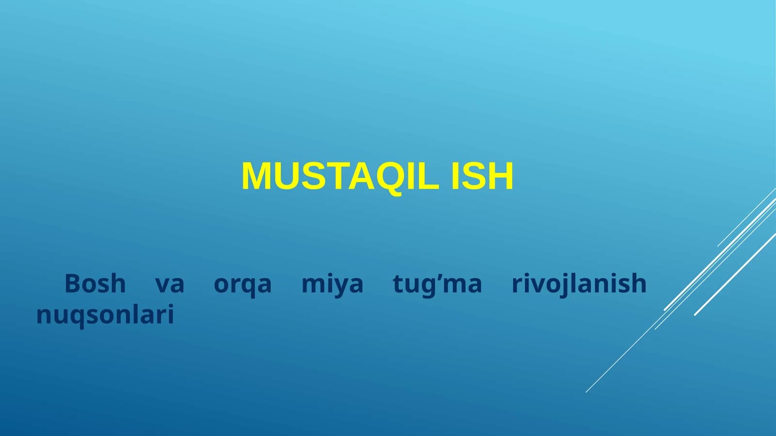 Bosh va orqa miya tug’marivojlanish nuqsonlari