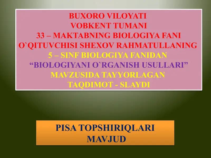 “Biologiyani o'rganish usullari” taqdimoti