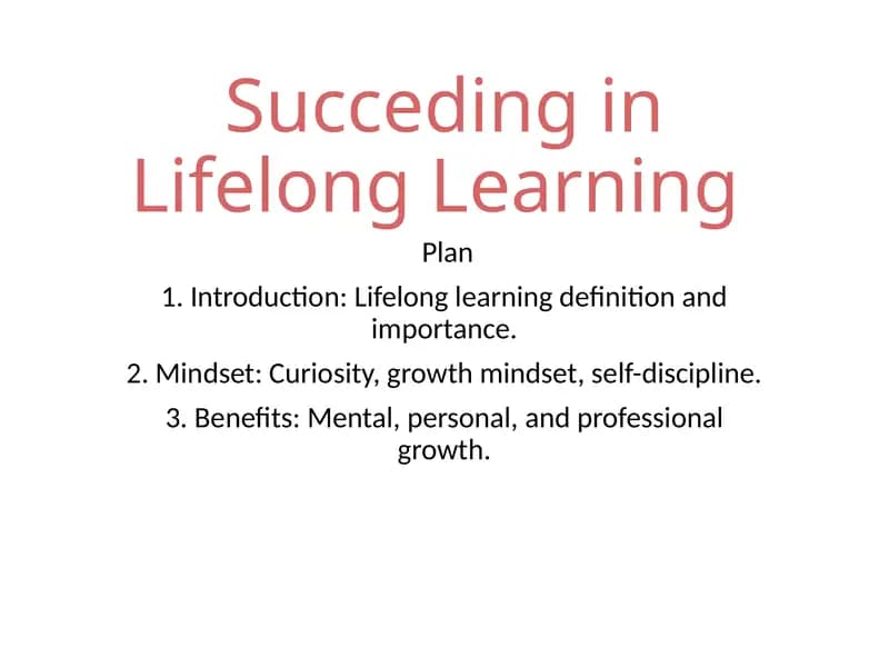 Succeeding in Lifelong Learning