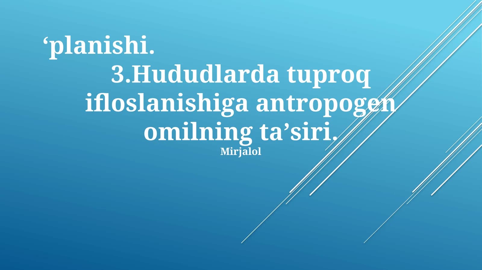 Antropogen omillarning tuproq ifloslanishiga ta'siri