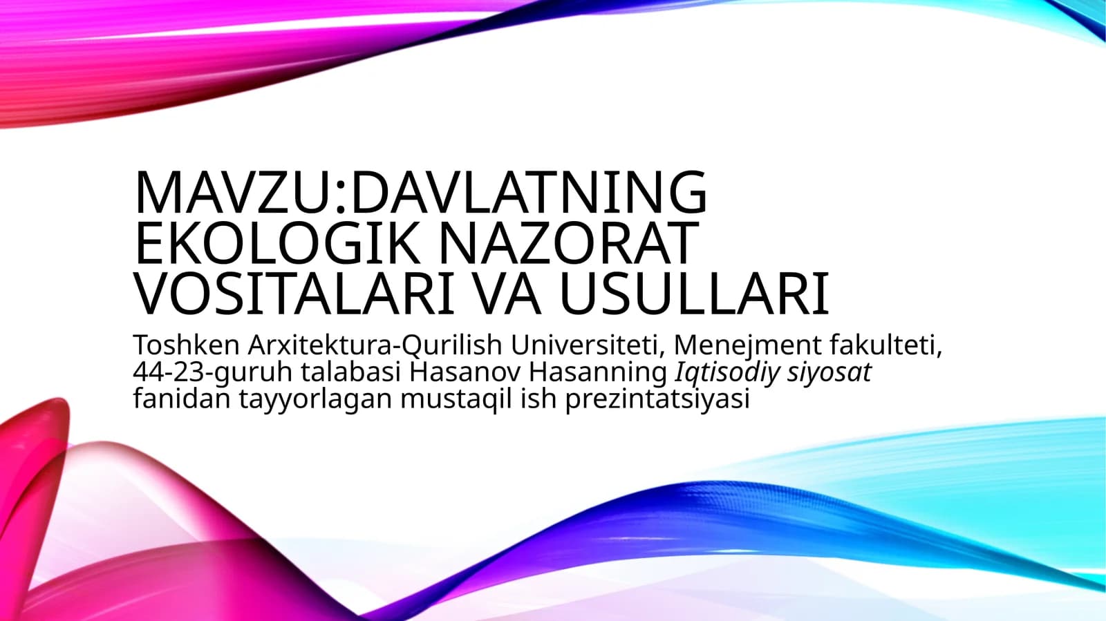 Davlatning ekologik nazorat vositalari va usullari