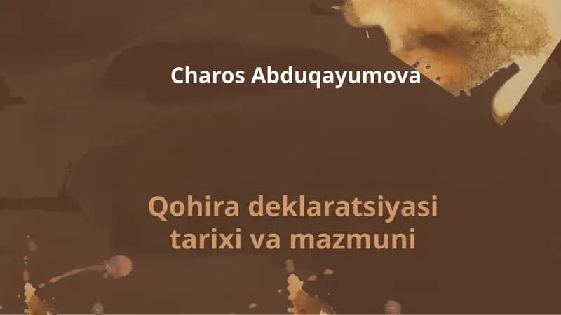 Qohira deklaratsiyasi tarixi va mazmuni