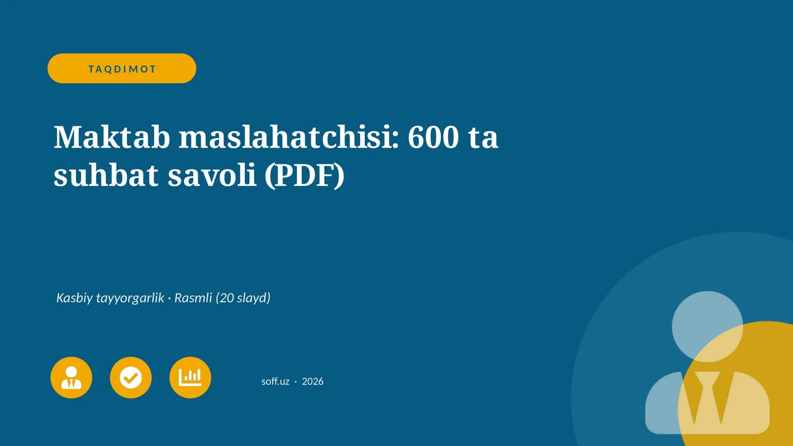 Maktab maslahatchisi: 600 ta suhbat savoli (PDF)